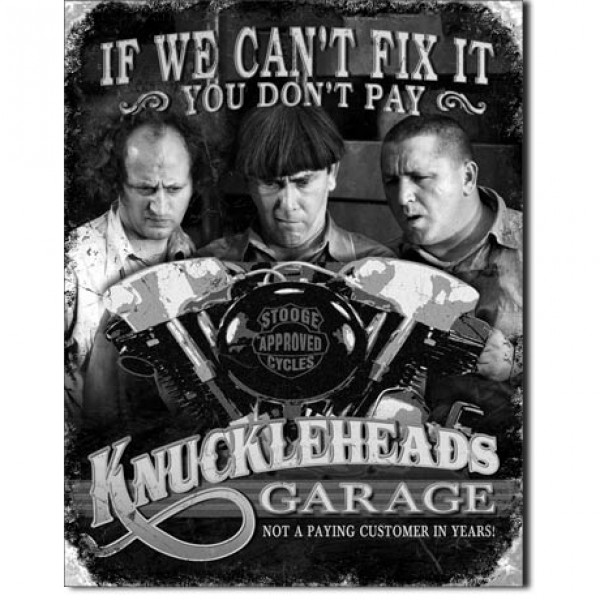 3 Stooges Knuckleheads Garage Metal Sign Reproduction 32cm x 41cm