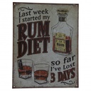 Rum Diet, So Far I have Lost 3 days Metal Sign Reproduction 32cmx41cm