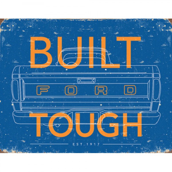 Built Ford Tough Sign Reproduction 41cm x 32cm