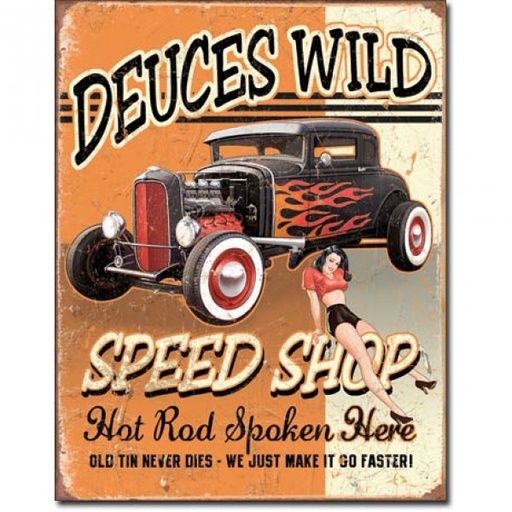 [MSI1688] Deuces Wild Speed Shop, Hot Rod Spoken Here. Metal Sign 32cm x 41cm
